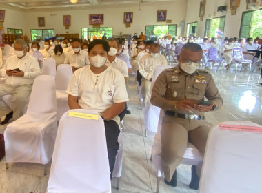 เข้าร่วมพิธีเจริญพระพุทธมนต์เฉลิมพระเกียรติพระบาทสมเด็จพระเจ้าอยู่หัว สมเด็จพระนางเจ้าสิริกิติ์ พระบรมราชินีนาถ พระบรมราชชนนีพันปีหลวง ... พารามิเตอร์รูปภาพ 1